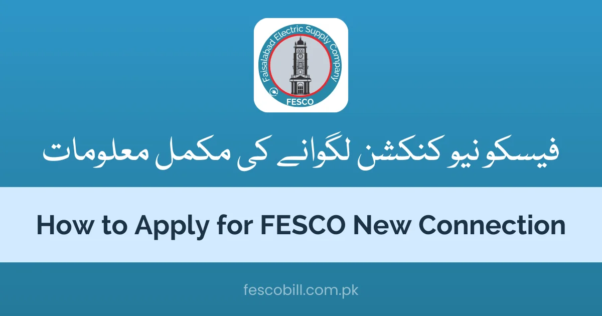 How to Apply for FESCO New Connection